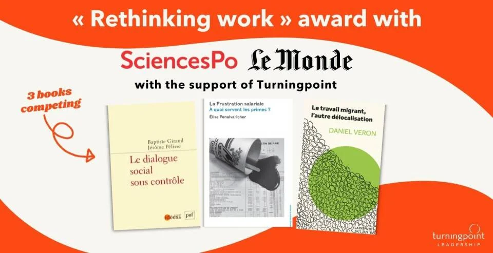Rethinking work award 2025 Prix Penser le travail Sciences Po Le Monde Turningpoint International coaching and leadership development consultancy